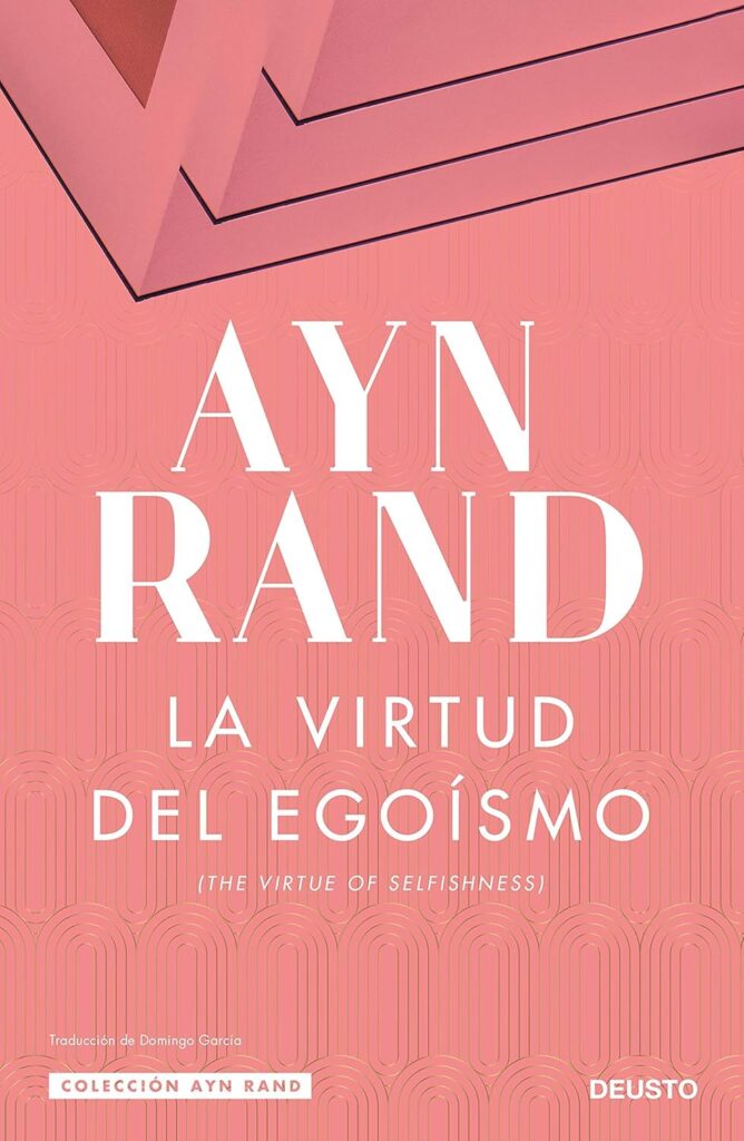 La virtud the egoísmo Ayn Rand