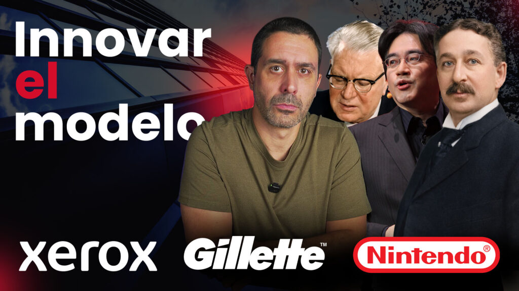 Innovar el modelo de negocio: Xerox, Gillette y Nintendo