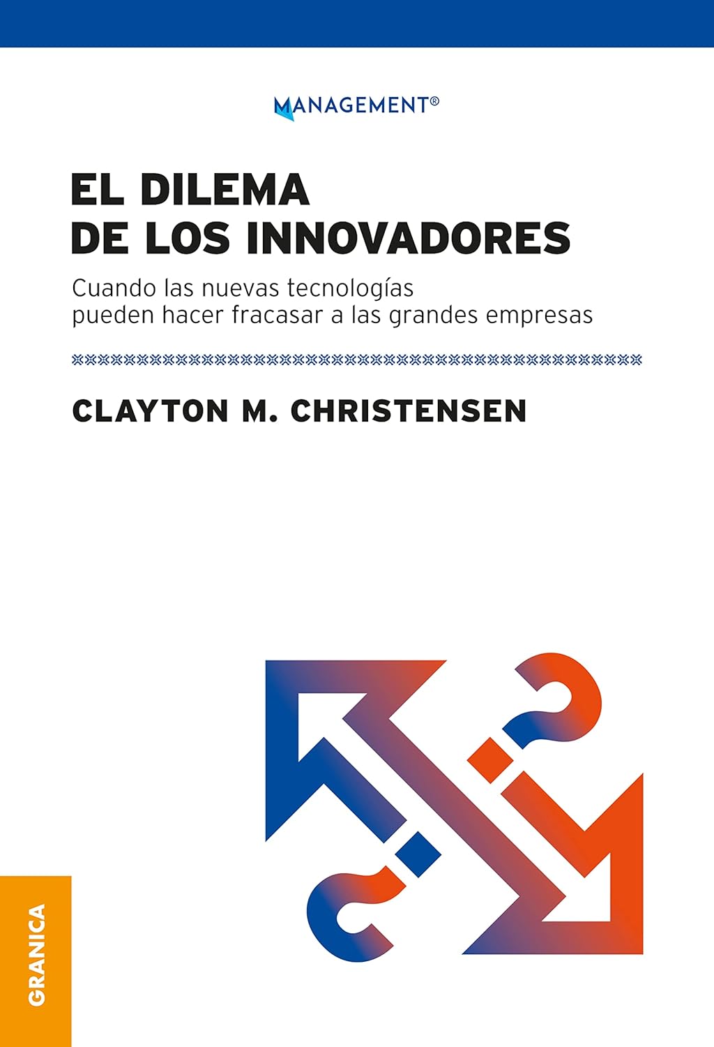 El Dilema de los Innovadores Clayton Christensen
