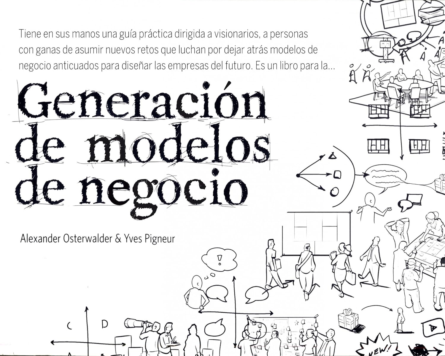 Generación de modelos de negocio Alexander Osterwalder, Yves Pigneur